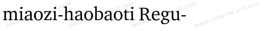miaozi-haobaoti Regu字体转换